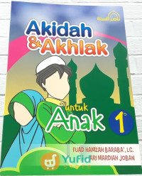 Akidah & Akhlak Untuk Anak 1