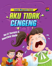 Aku Tidak Cengeng