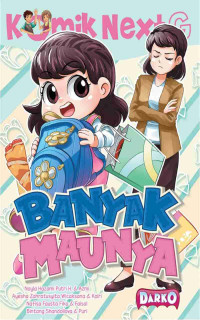 KOMIK NEXT G: Banyak Maunya