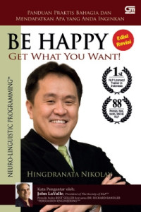 Be Happy Get What You Want!