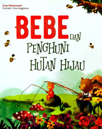 BEBE DAN PENGHUNI HUTAN HIJAU