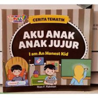 CERITA TEMATIK : AKU ANAK ANAK JUJUR