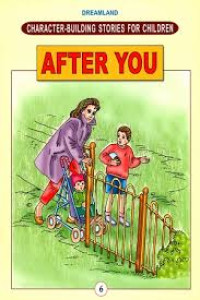 CHARACTER - BUILDING STORIES FOR CHILDREN - AFTER YOU