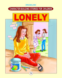 CHARACTER-BUILDING STORIES FOR CHILDREN: LONELY