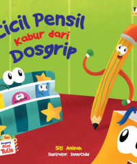 Cicil Pensil Kabur dari Dosgrip