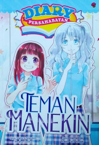 DIARY PERSAHABATAN : TEMAN MANEKIN