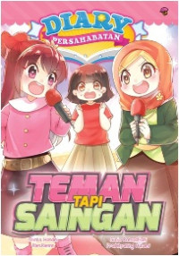 DIARY PERSAHABATAN: TEMAN TAPI SAINGAN