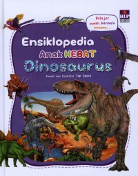 ENSIKLOPEDIA ANAK HEBAT : DINOSAURUS