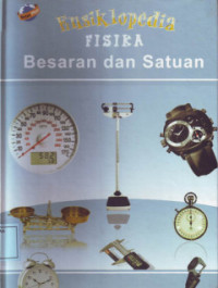 Ensiklopedia Fisika: Besaran dan Satuan