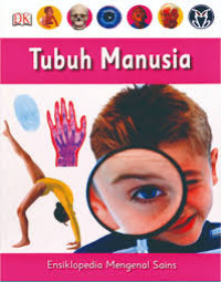 Ensiklopedia Mengenal Sains: Tubuh Manusia