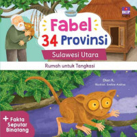 Fabel 34 Provinsi Sulawesi Utara :Rumah untuk Tangkasi