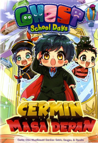 Ghost School Days: Cermin Masa Depan