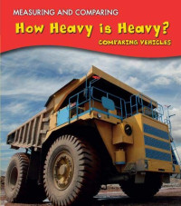 How Heavy is Heavy? Comparing Vehicles