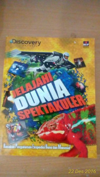 JELAJAH DUNIA SPEKTAKULER : BUMI DAN MANUSIA