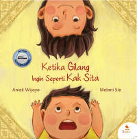 Ketika Gilang Ingin Seperti Kak Sita