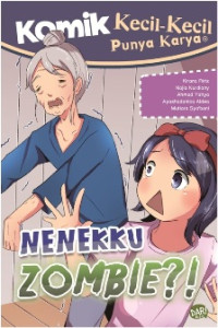 KOMIK KKPK : NENEKKU ZOMBIE ?!