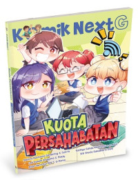 Komik Next G: Kuota Persahabatan