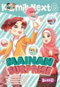 Komik Next G: Mainan Surprise