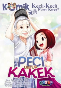 KOMIK NEXT G: PECI UNTUK KAKEK