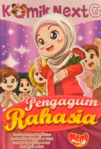 KOMIK NEXT G : PENGAGUM RAHASIA