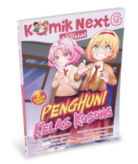 KOMIK NEXT G : PENGHUNI KELAS KOSONG