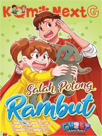 Komik Next G: Salah Potong Rambut