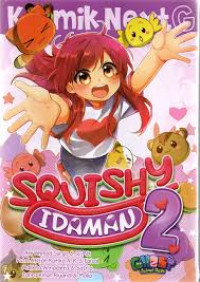 Komik Next G: Squishy Idaman 2