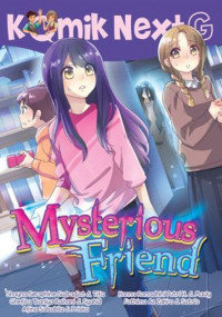 Komik Next G: Mysterious Friend