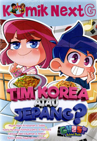 Komik NextG:: Tim Korea atau Jepang?