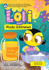 Loli dan Madu Istimewa