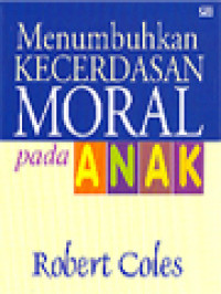 Menumbuhkan Kecerdasan Moral pada Anak