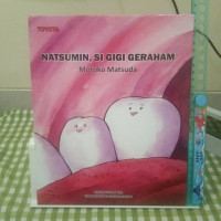 NATSUMIN, SI GIGI GERAHAM