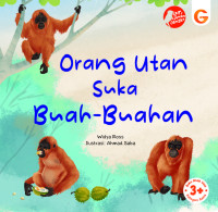 Orang Utan Suka Buah-Buahan