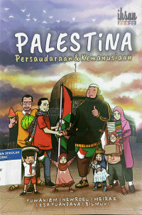 PALESTINA: Persaudaraan & Kemanusiaan