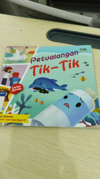 PETUALANGAN TIK-TIK