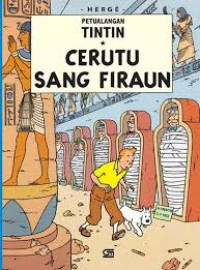 Petualangan Tin Tin Cerutu Sang Firaun