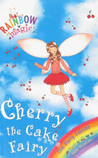 RAINBOW MAGIC : CHERRY THE CAKE FAIRY