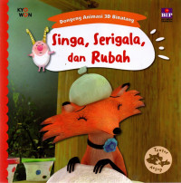 Singa Serigala dan Rubah