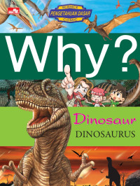 WHY ? Dinosaurus