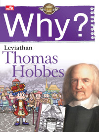 WHY? LEVIATHAN THOMAS HOBBES