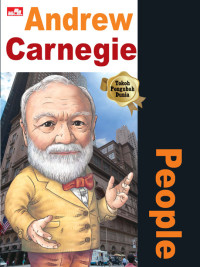 Why? People: Andrew Carnegie